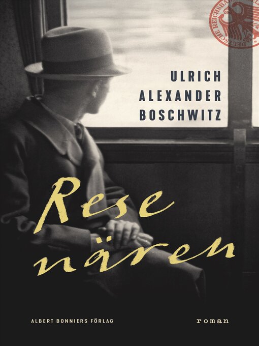 Titeldetaljer för Resenären av Ulrich Alexander Boschwitz - Tillgänglig